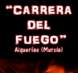 carrera del fuego alquerias nocturna